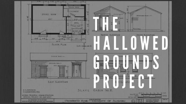 View of architectural drawing of a two-room slave cabin with the words “Hallowed Grounds Project” superimposed over the drawing.